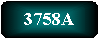 3758A